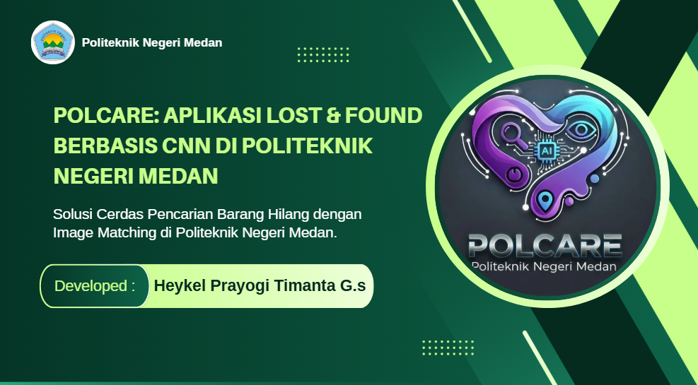 PolCare - Aplikasi Lost & Found Berbasis CNN di Politeknik Negeri Medan