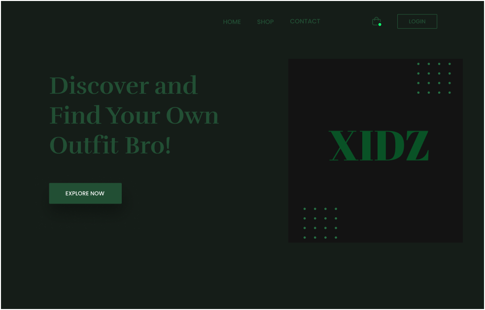 XIDZ:Discover and Find Your Own Outfit Bro!