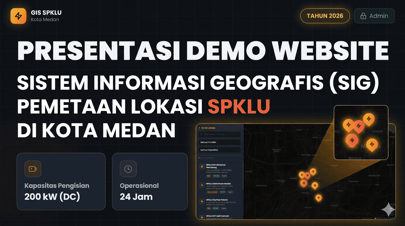 Sistem Informasi Geografis (SIG) Pemetaan Lokasi Stasiun Pengisian Kendaraan Listrik Umum (SPKLU) di Kota Medan